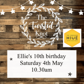 Ellies 10th birthday Saturday 4th May 10.30am